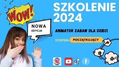 SZKOLENIE-ANIMATOR CZASU WOLNEGO ,,WOW WSZKOLENIE''- EDYCJA II